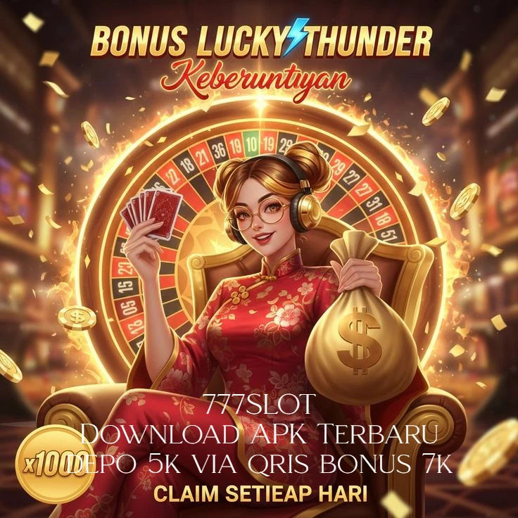 777SLOT | Download APK Terbaru Dengan Beragam Permainan & Privasi Paling Aman