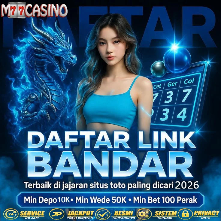 M77CASINO: Akses Terpadu Pasaran Toto Asia & Solusi Bermain Paling Praktis